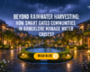 BEYOND RAINWATER HARVESTING