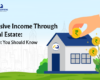Passive Income Through Real Estate