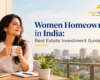 Women Homeowners in India: Real Estate Investment Guide
